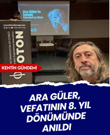 Ara Güler, vefatının 8. yıl dönümünde anıldı