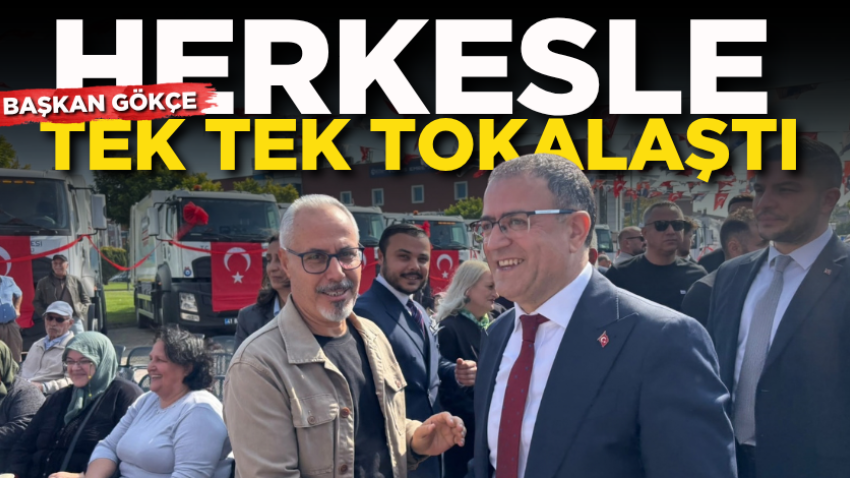 Başkan Gökçe, herkesle tek tek tokalaştı