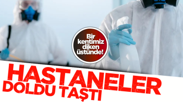 Bir kentimiz diken üstünde! Hastaneler doldu taştı 