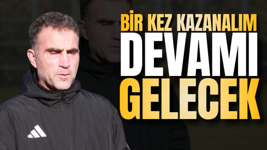 Bir kez kazanalım devamı gelecek