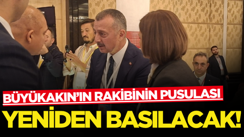 Büyükakın’ın rakibinin pusulası yeniden basılacak!