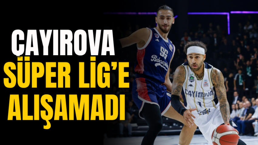 Çayırova Süper Lig’e alışamadı