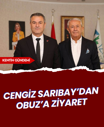 Cengiz Sarıbay’dan Obuz’a ziyaret