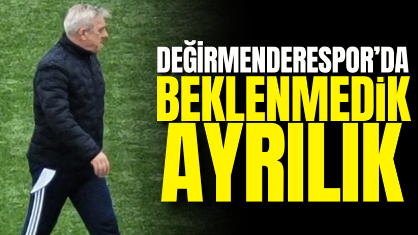 Değirmenderespor’da beklenmedik ayrılık