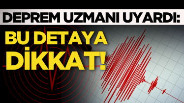 Deprem uzmanı uyardı: Bu detaya dikkat!