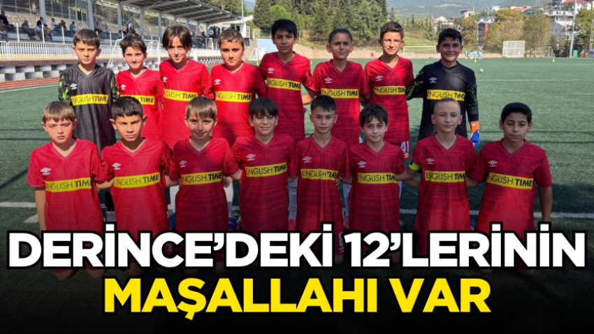 Derince’deki 12’lerinin maşallahı var