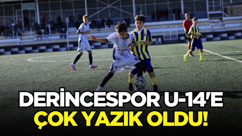 Derincespor U-14'e çok yazık oldu!