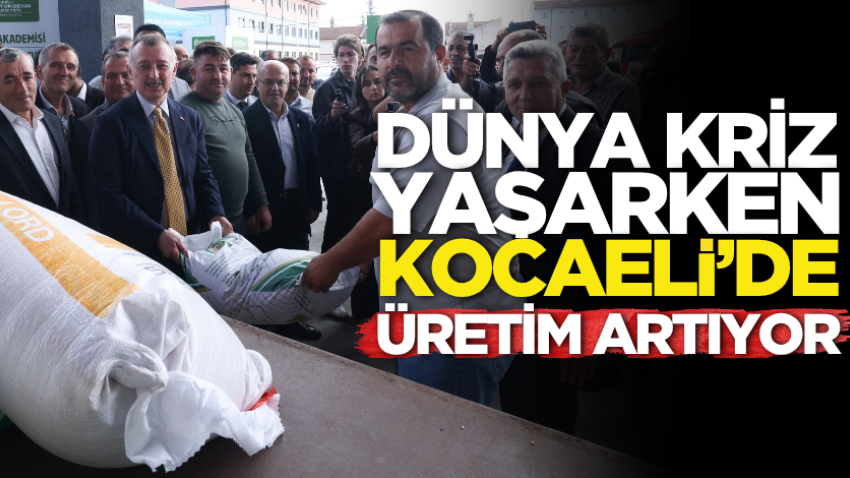 Dünya kriz yaşarken, Kocaeli’de üretim artıyor