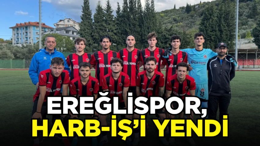 Ereğlispor, Harb-İş’i yendi