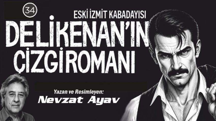 Eski İzmit kabadayısı Deli Kenan’ın çizgi romanı (34)