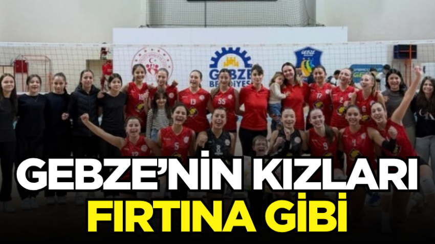 Gebze’nin kızları fırtına gibi