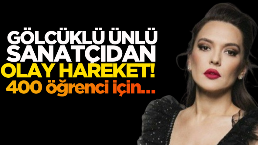 Gölcüklü ünlü sanatçıdan olay hareket! 400 öğrenci için… 