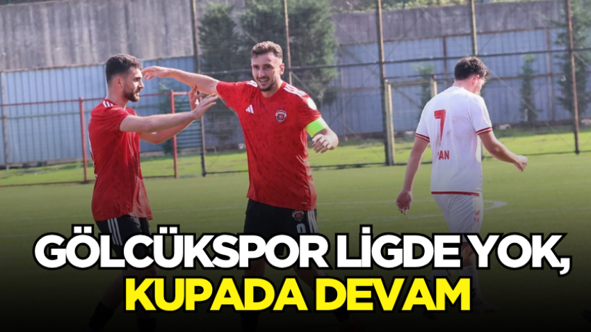 Gölcükspor ligde yok, kupada devam 