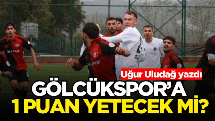 Gölcükspor’a 1 puan yetecek mi? 
