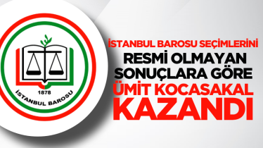 İstanbul Barosu seçimlerini resmi olmayan sonuçlara göre Ümit Kocasakal kazandı