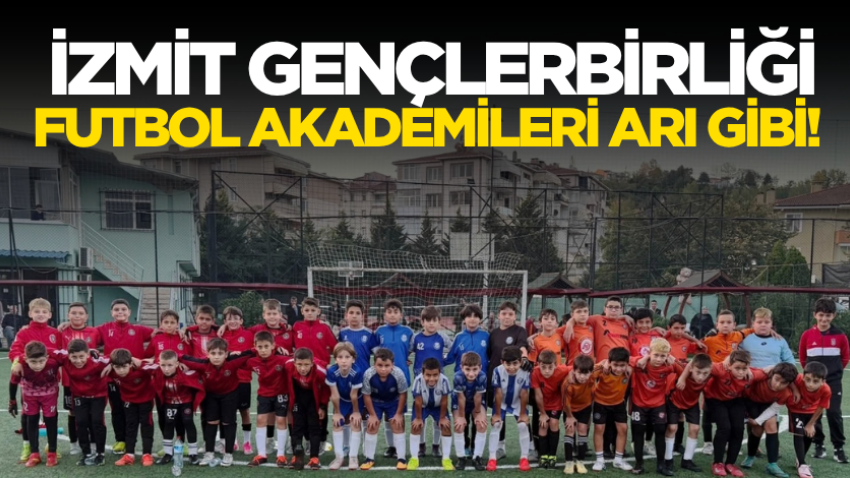 İzmit Gençlerbirliği futbol akademileri arı gibi!