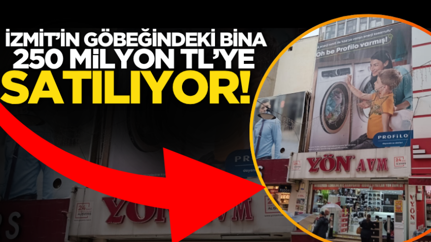 İzmit’in göbeğindeki bina 250 milyon TL’ye satılıyor!
