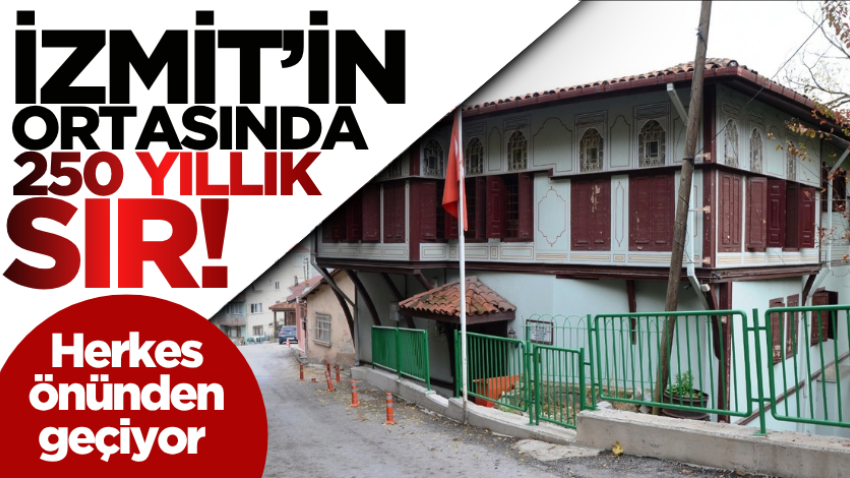 İzmit’in ortasında 250 yıllık sır! Herkes önünden geçiyor 