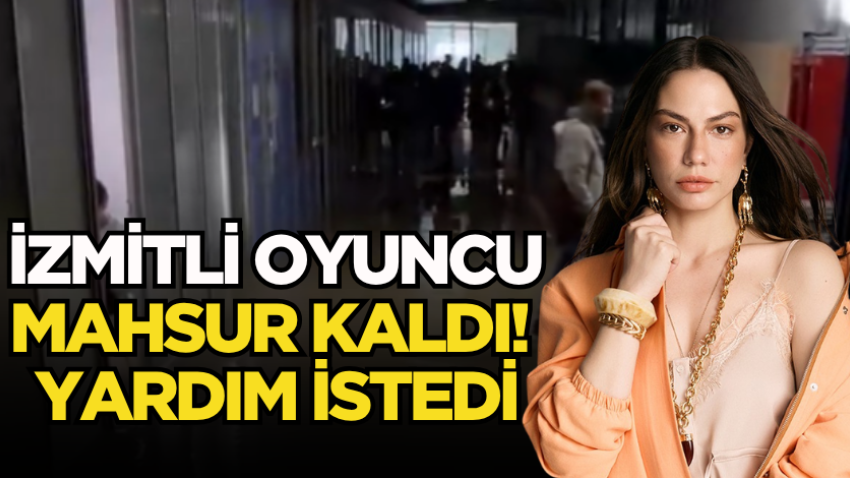 İzmitli oyuncu mahsur kaldı! Yardım istedi