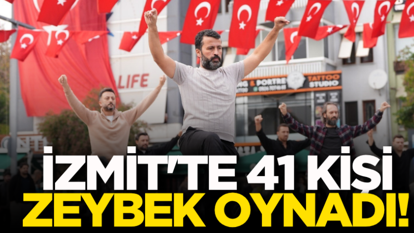 İzmit'te 41 kişi zeybek oynadı!