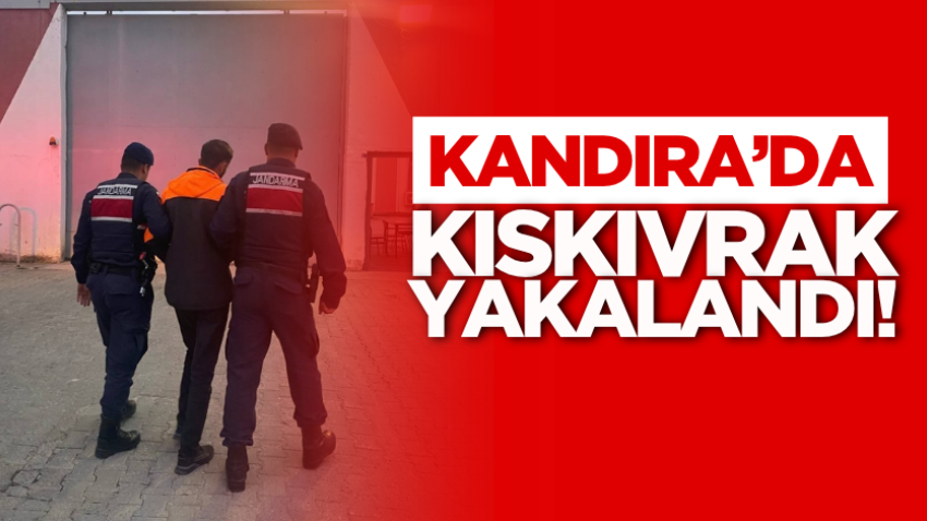 Kandıra’da kıskıvrak yakalandı!