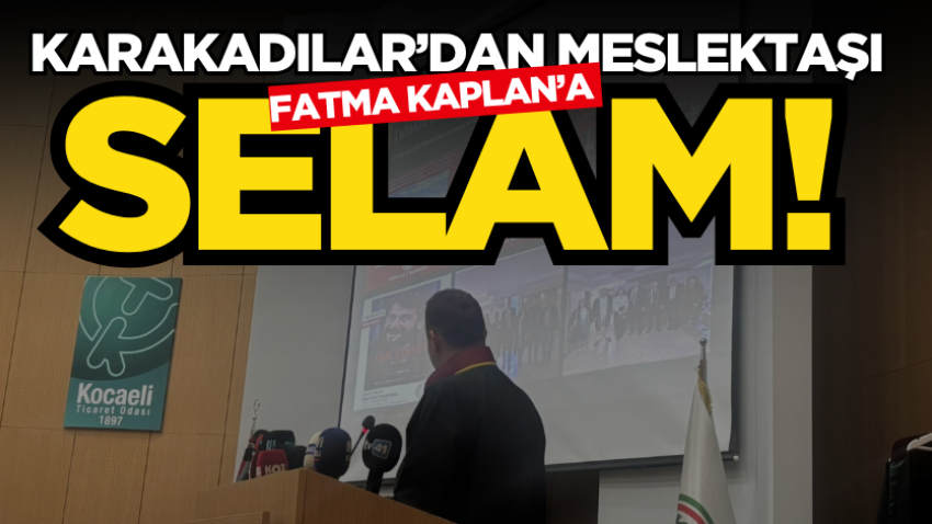 Karakadılar’dan meslektaşı Fatma Kaplan’a selam!