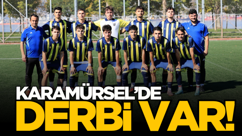 Karamürsel’de derbi var!