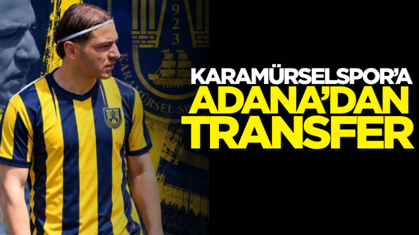 Karamürselspor’a Adana’dan transfer