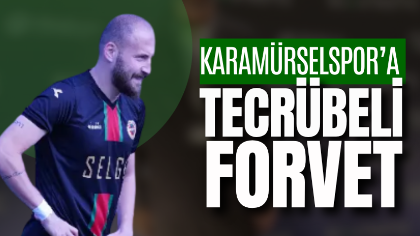 Karamürselspor’a tecrübeli forvet