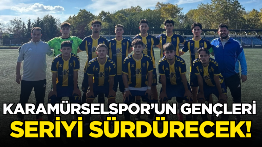 Karamürselspor’un gençleri seriyi sürdürecek!
