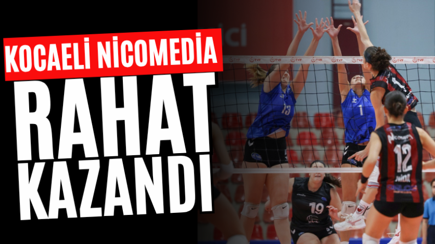 Kocaeli Nicomedia rahat kazandı