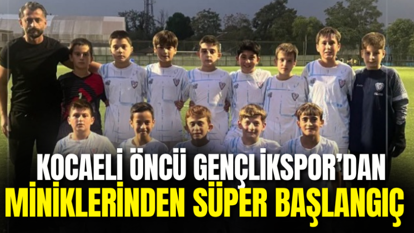 Kocaeli Öncü Gençlikspor’dan miniklerinden süper başlangıç