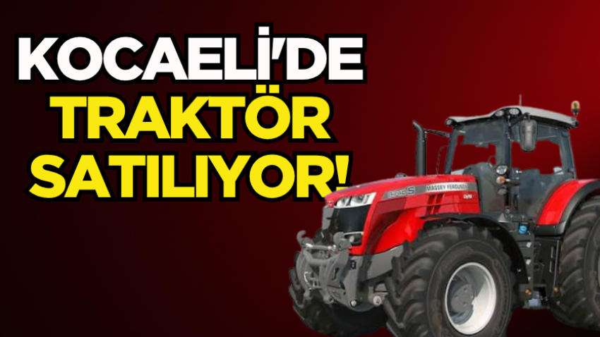 Kocaeli'de traktör satılıyor!