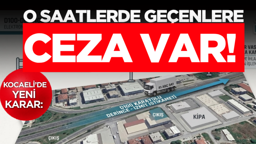 Kocaeli’de yeni karar: O saatlerde geçenlere ceza var!