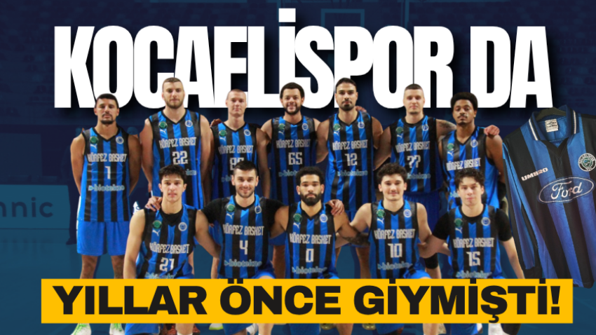 Kocaelispor da yıllar önce giymişti! 