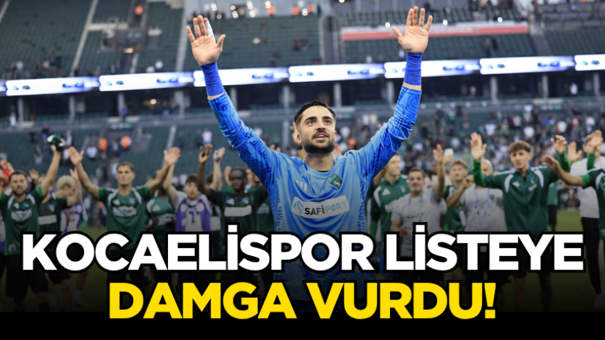 Kocaelispor listeye damga vurdu!