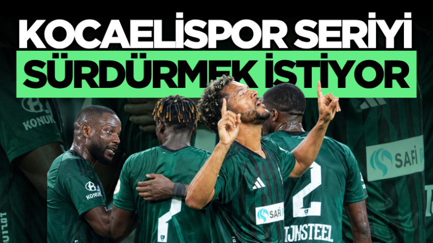 Kocaelispor seriyi sürdürmek istiyor
