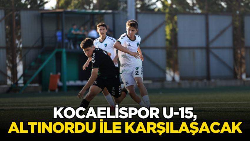 Kocaelispor U-15, Altınordu ile karşılaşacak