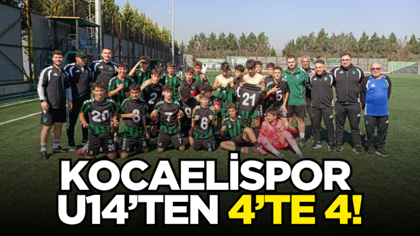 Kocaelispor U14’ten 4’te 4!