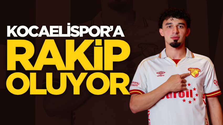 Kocaelispor’a rakip oluyor