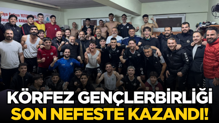 Körfez Gençlerbirliği son nefeste kazandı!