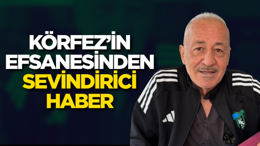 Körfez’in efsanesinden sevindirici haber