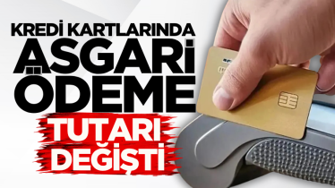 Kredi kartlarında asgari ödeme tutarı değişti