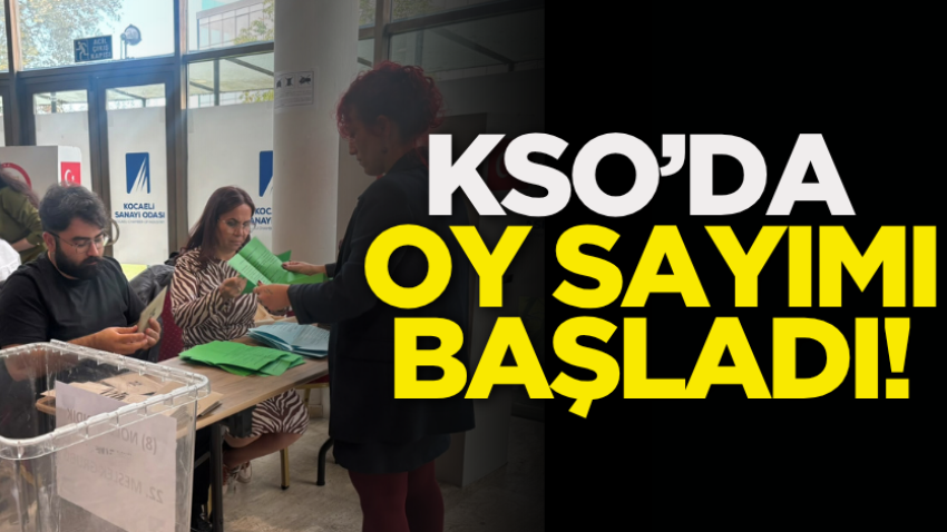 KSO’da oy sayımı başladı!
