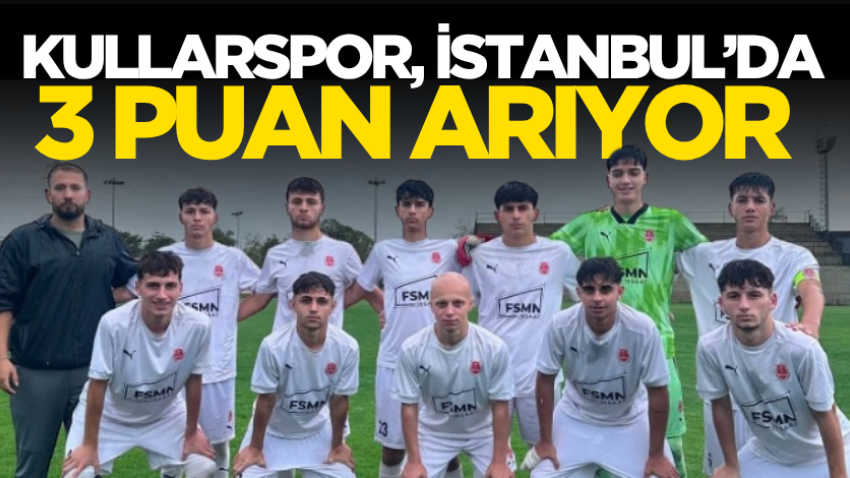 Kullarspor, İstanbul’da 3 puan arıyor