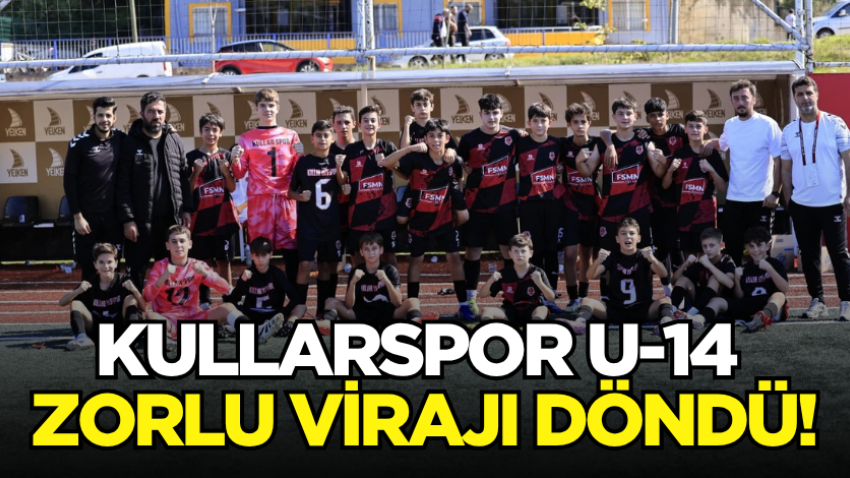Kullarspor U-14 zorlu virajı döndü!