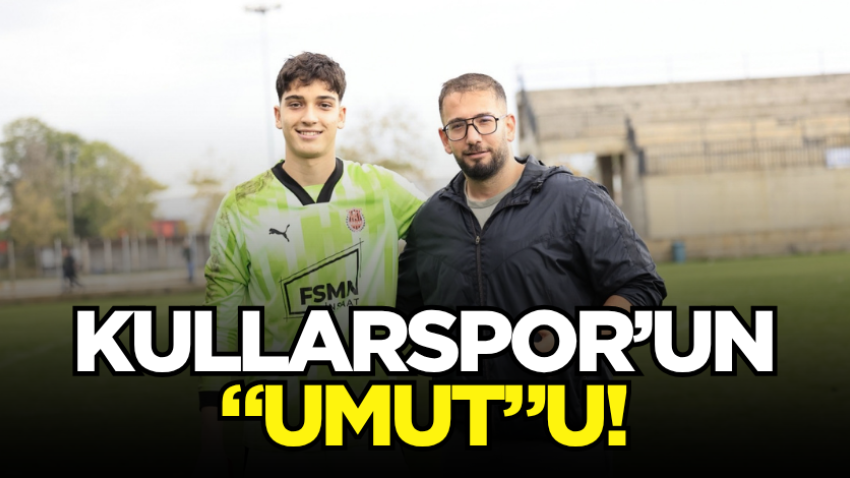 Kullarspor’un “Umut”u!