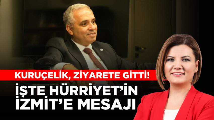 Kuruçelik, Hürriyet’i ziyaret etti! İşte Hürriyet’in İzmit’e mesajı