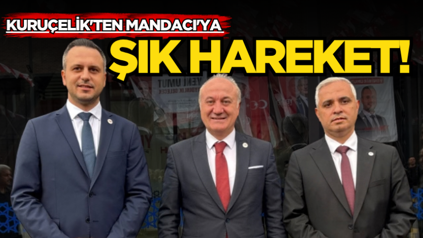 Kuruçelik'ten Mandacı'ya şık hareket!