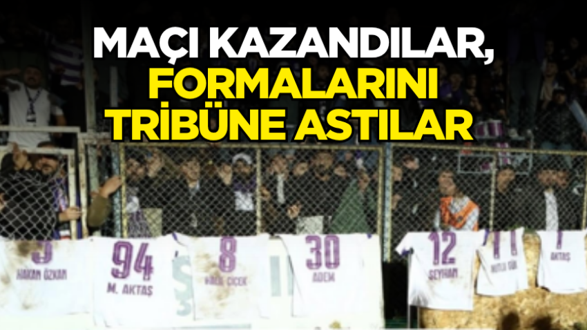 Maçı kazandılar, formalarını tribüne astılar 